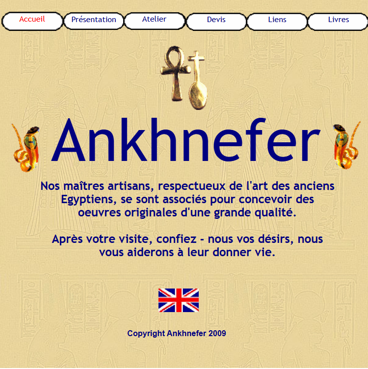 Ankhnefer, Nos maîtres artisans, respectueux de l'art des anciens Egyptiens, se sont associés pour concevoir des oeuvres originales d'une grande qualité.